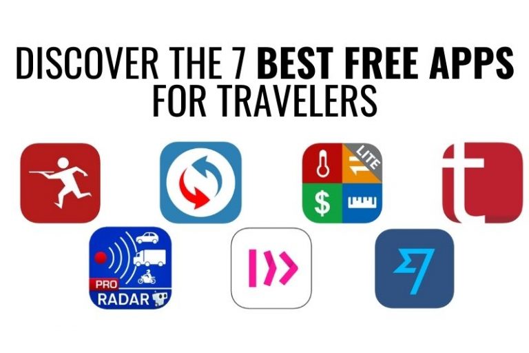 THE 7 BEST FREE APPS FOR TRAVELERS