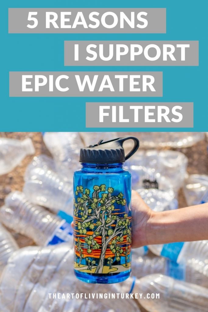 pinterest pin for the 5 reasons I support Epic Water Filters