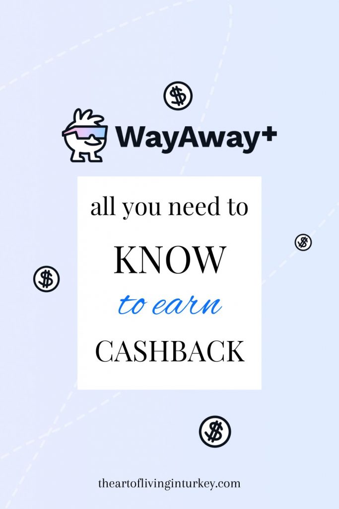 WayAway Plus - All you need to know to earn Cashback